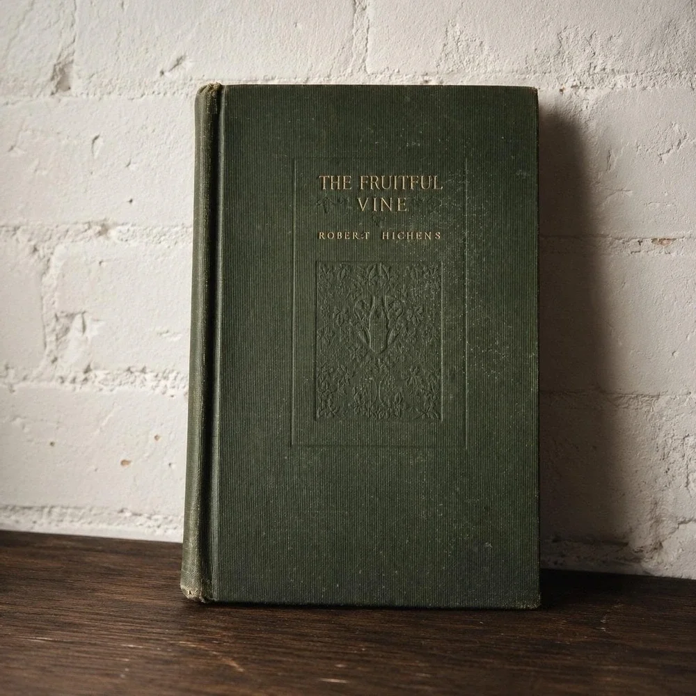 The Fruitful Vine Robert Hichens 1911 First American Edition Antique Novel